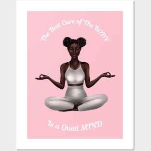 The Best Cure of The BODY is a Quiet MIND Meditation Yoga and Chakra System Posters and Art